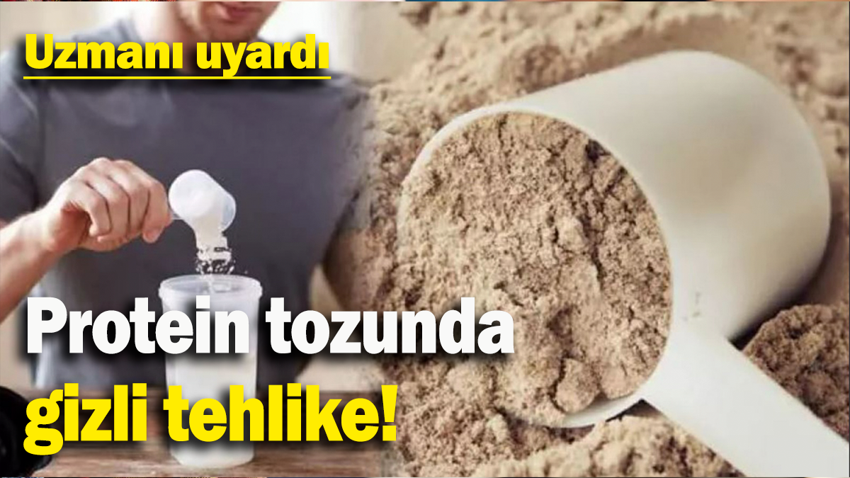 Son dönemde popüler olan protein tozları tehlike saçıyor