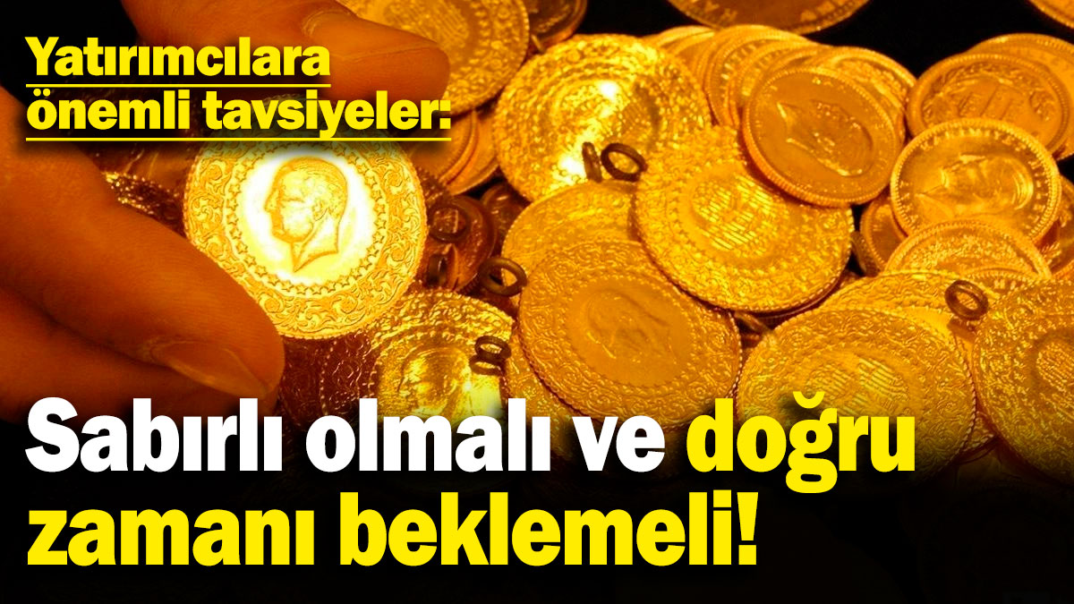 İslam Memiş'ten çok önemli altın tavsiyeleri: Sabırlı olmalı ve doğru zamanı beklemeli!