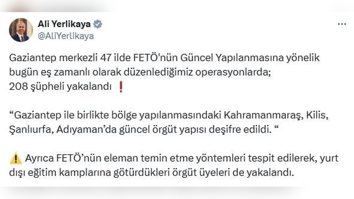 Ali Yerlikaya: 47 ilde FETÖ operasyonu, 208 gözaltı