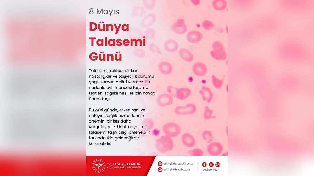 Eskişehir İl Sağlık Müdürü Bildirici'den 8 Mayıs Dünya Talasemi Günü mesajı