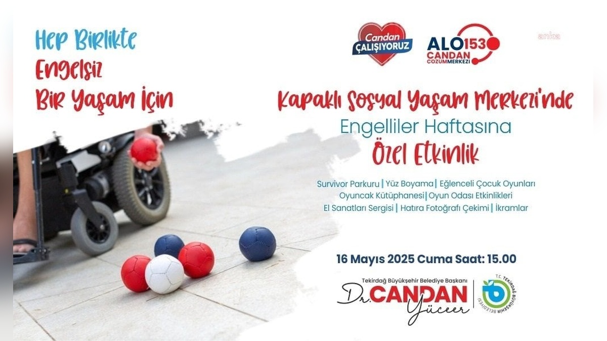 Tekirdağ Büyükşehir Belediyesi: Engelliler Haftası’nda özel etkinlik