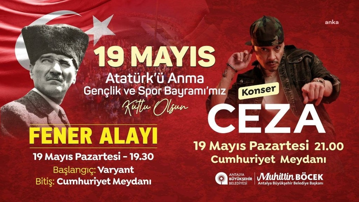 Antalya Büyükşehir Belediyesi: 19 mayıs coşkusu fener alayı ve Ceza konseriyle zirveye çıkacak
