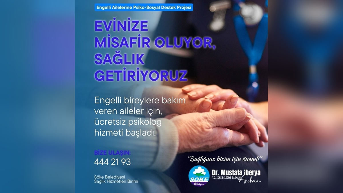 Söke Belediyesi'nden engelli ailelerine ücretsiz evde psikolog desteği
