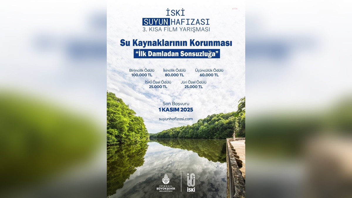 İSKİ'nin 'Suyun Hafızası' kısa film yarışması başvuruları başladı