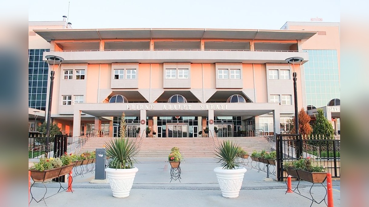 Edirne'de 3 üniversite öğrencisi tahliye edildi