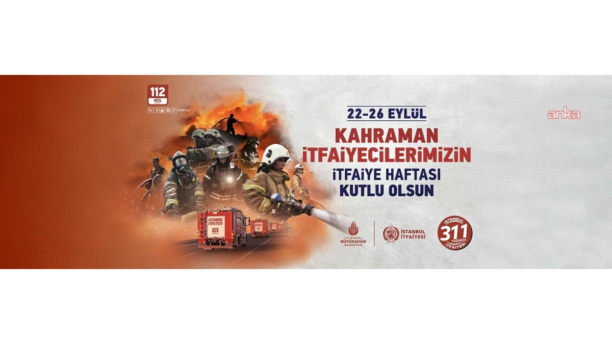İstanbul İtfaiyesi 311. yılına özel etkinliklerle hazırlanıyor