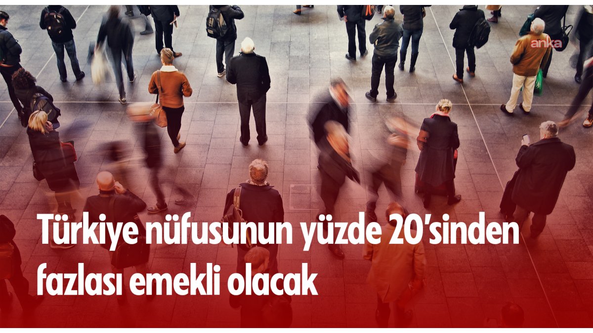 Erken emeklilik düzenlemesiyle Türkiye’nin beşte biri emekli olacak