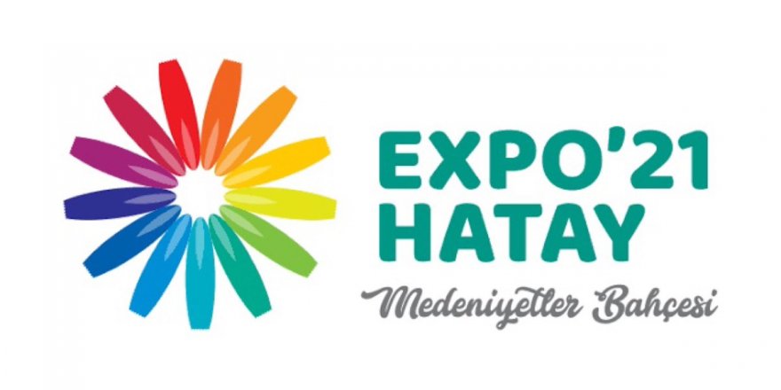 EXPO 2021 Hatay, aralık ayına ertelendi