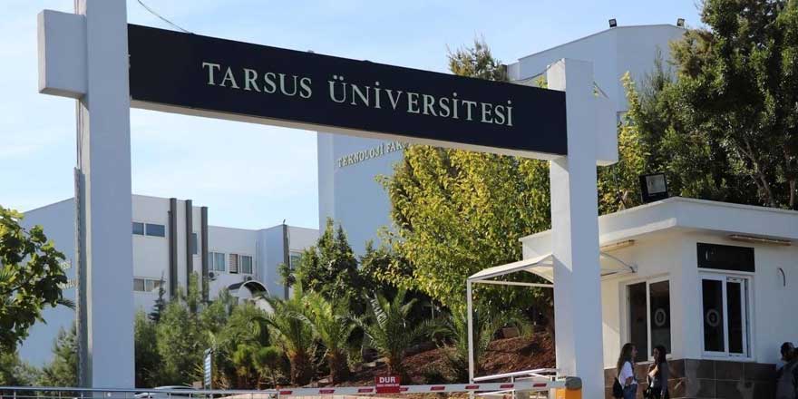 Tarsus Üniversitesi tarih verdi açıkladı
