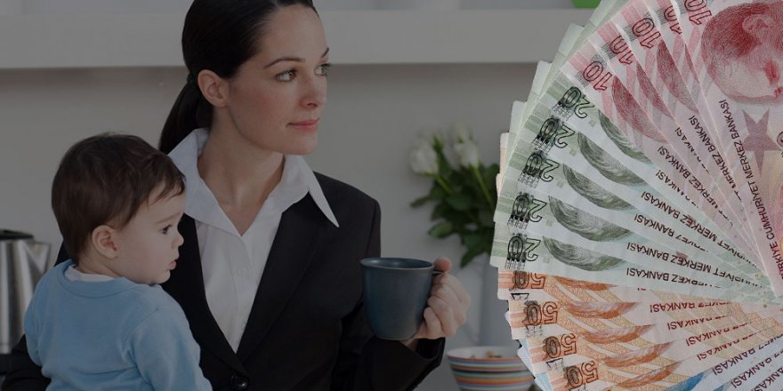Çalışan annelere destek ödemeleri arttı