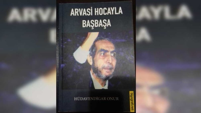 Gazeteci Hüdavendigâr Onur’un Arvasi Hocayla Başbaşa kitabı çıktı