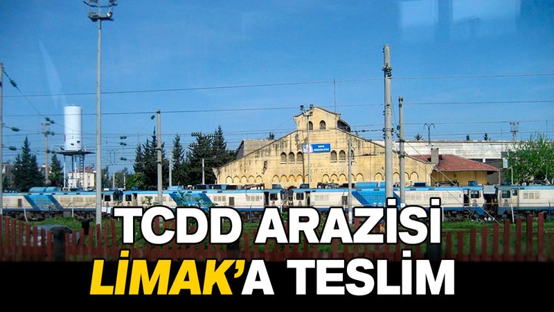 İskenderun'da limanın bitişiğindeki TCDD arazisi Limak’a verildi
