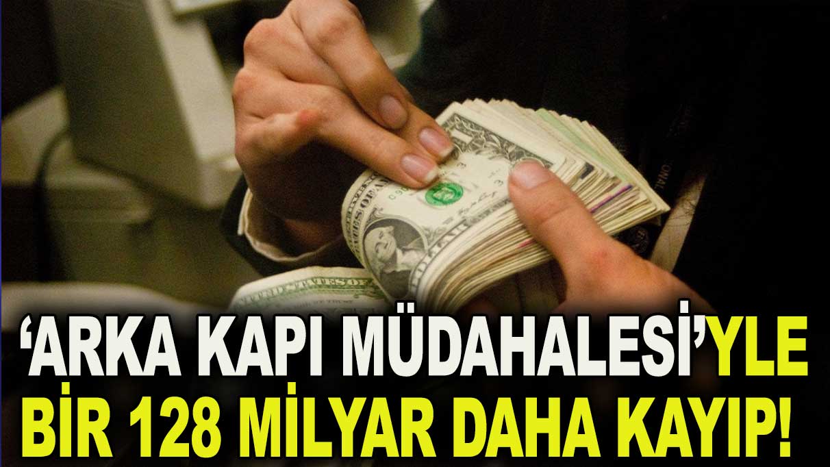 Bir 128 milyar dolar daha kayıp