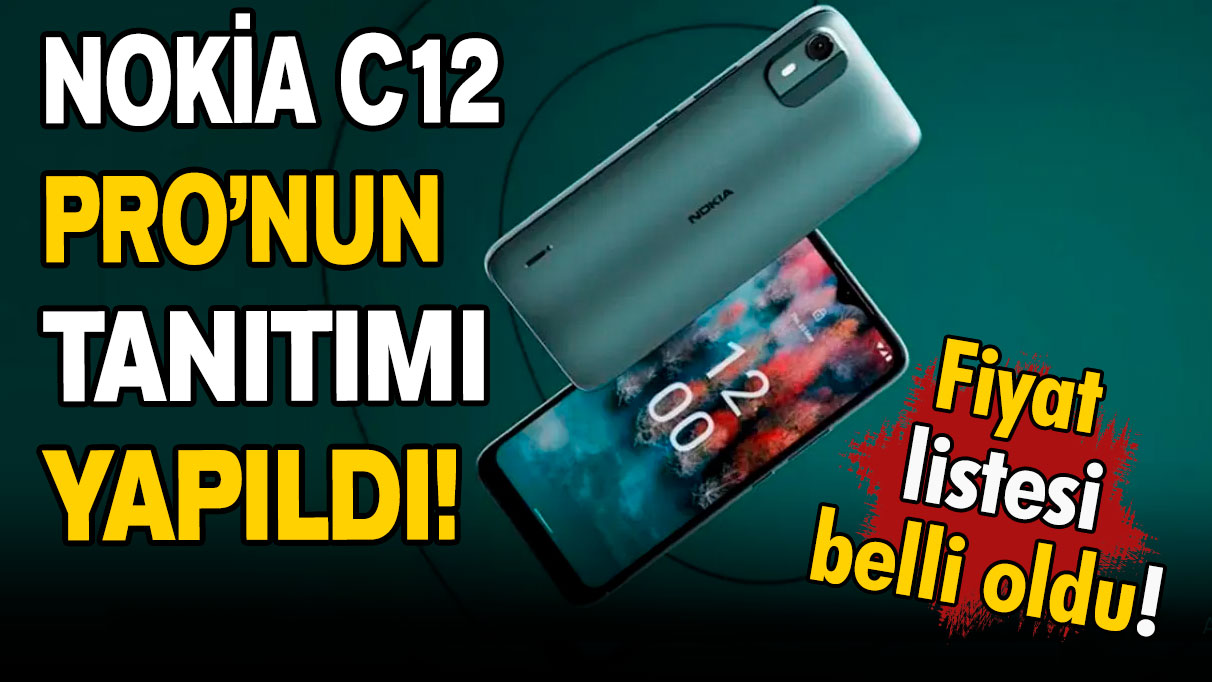 Nokia C12 Pro'nun tanıtımı yapıldı: Fiyat listesi belli oldu!