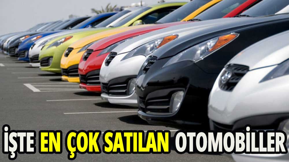 En çok satılan otomobil markaları belli oldu