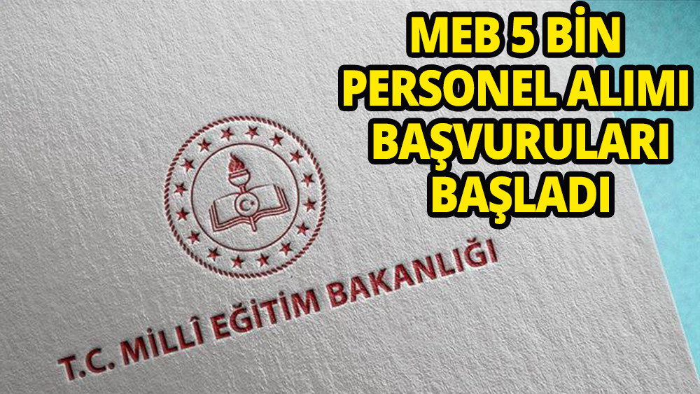 MEB'in personel alımı başvuruları başladı