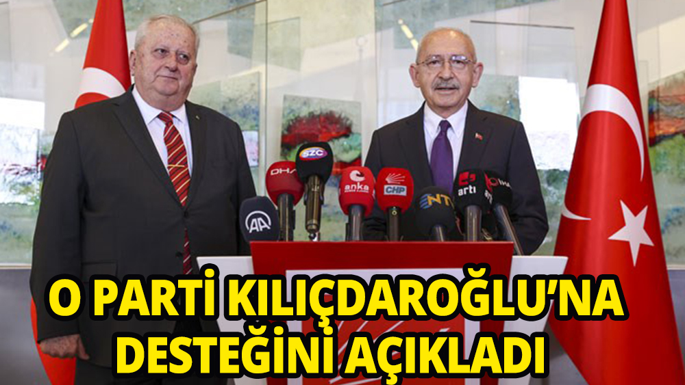 Kılıçdaroğlu'na o partiden destek