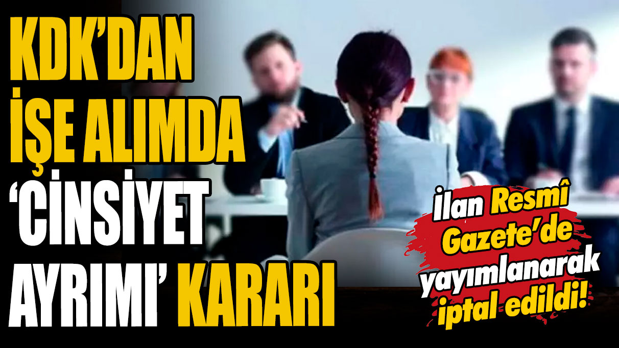 KDK'dan 'cinsiyet ayrımcılığı' kararı