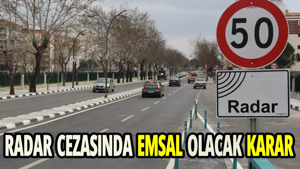 Radar cezasında emsal olacak karar