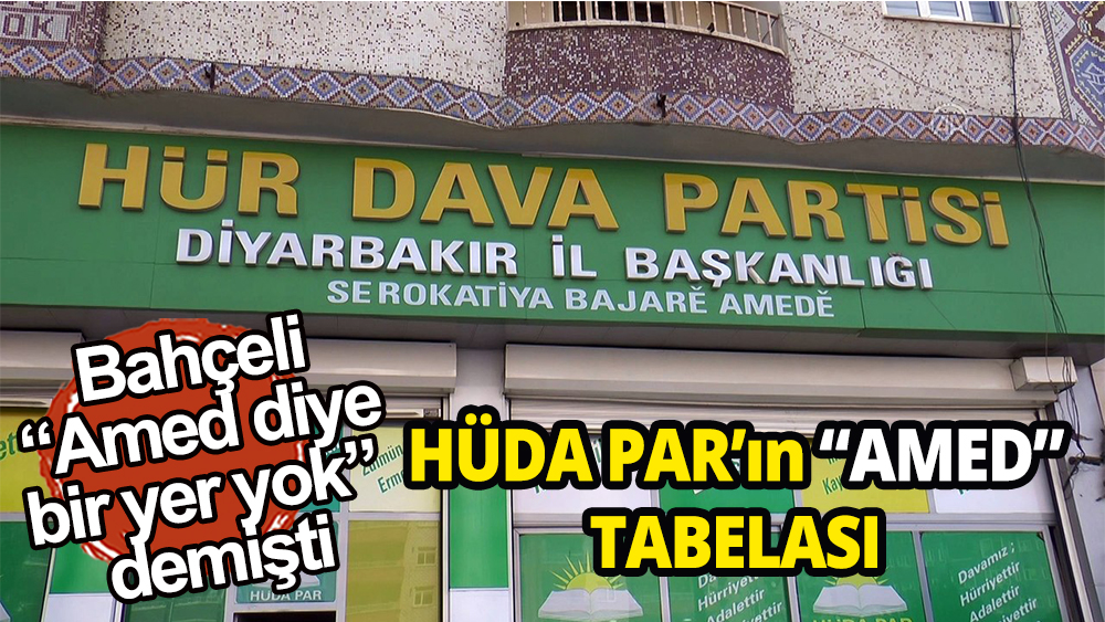 HÜDA PAR'ın ''Amed'' tabelası dikkat çekti