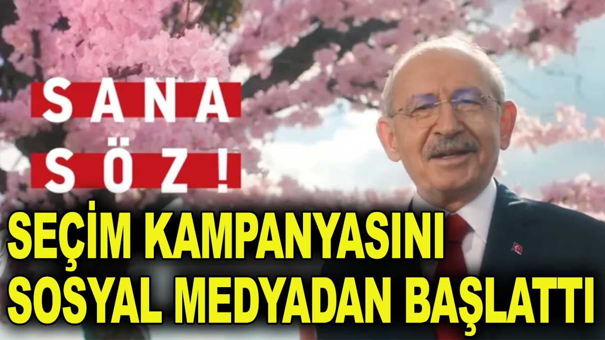 Kılıçdaroğlu seçim kampanyasını resmen başlattı