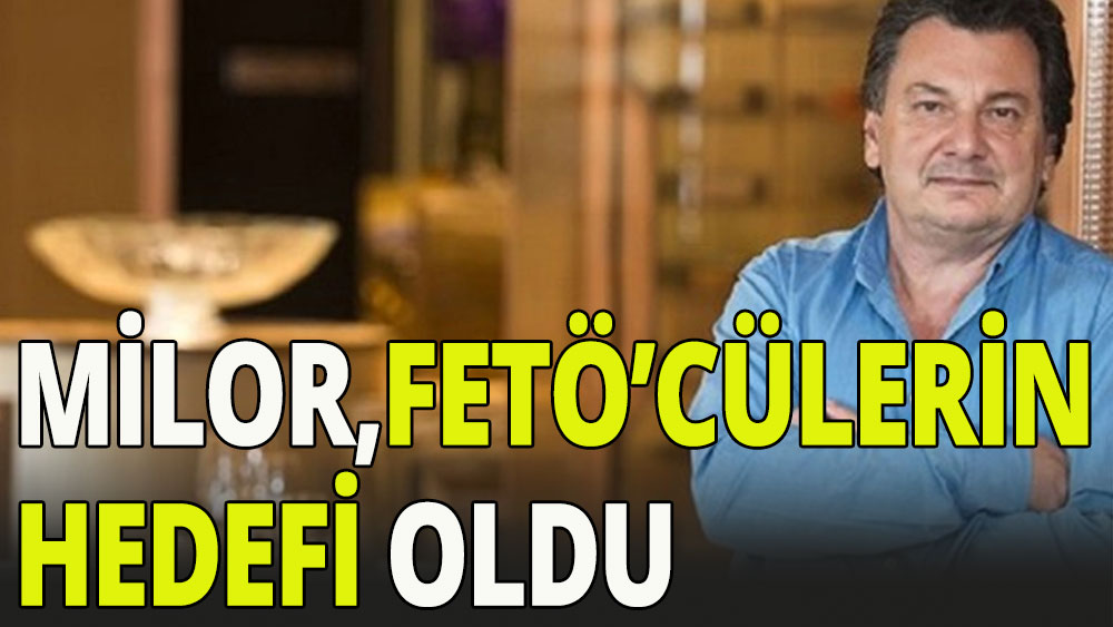  Vedat Milor, sosyal medyada FETÖ’cülerin hedefi oldu