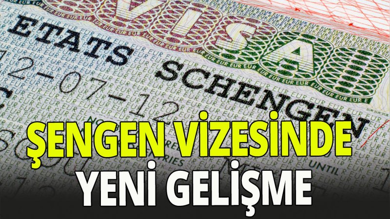 Dijital Şengen vizesinde yeni gelişme