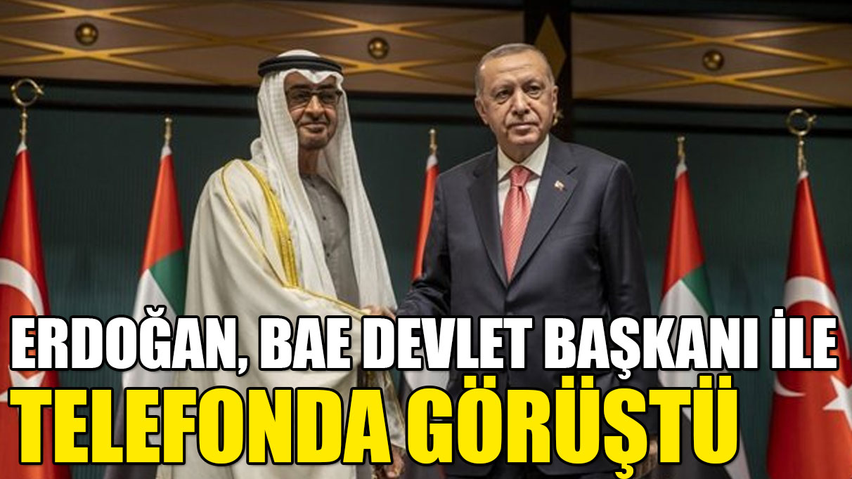 Erdoğan, BAE Devlet Başkanı Zayed ile görüştü