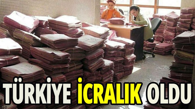 Türkiye icralık oldu