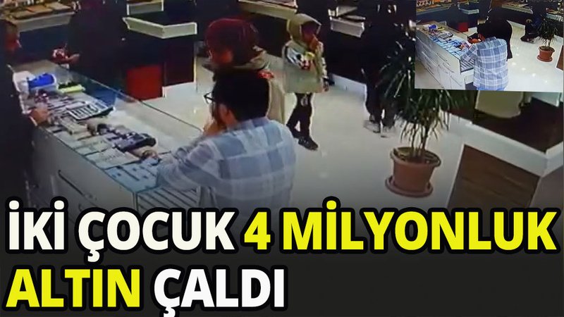 İki çocuk, 4 milyonluk altın çaldı
