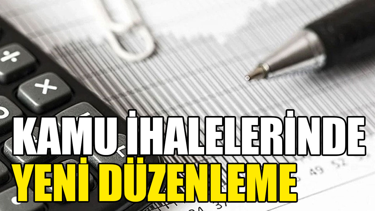 Kamu ihalelerinde yeni düzenleme