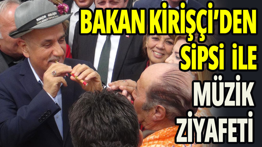 Bakan Kirişci, Muğla'da 'sipsi' çaldı