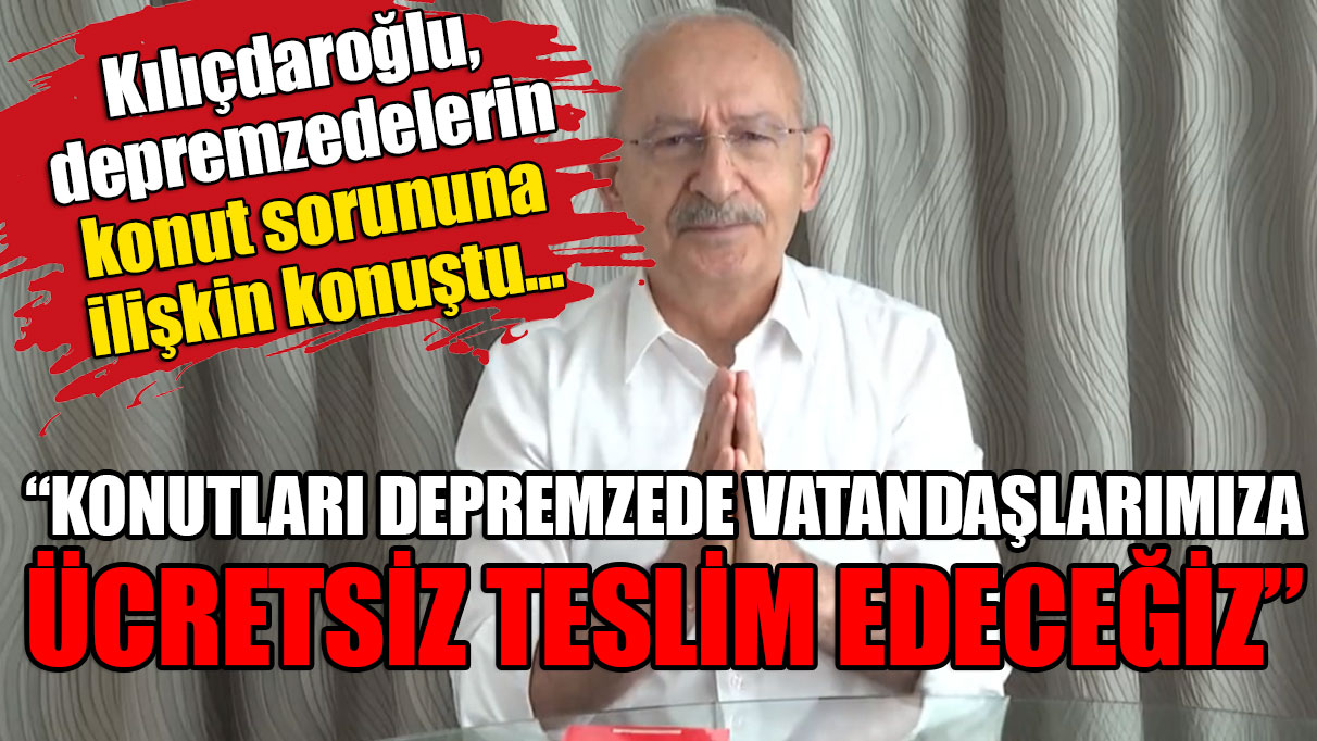 Kılıçdaroğlu: Bu bir vaat değil, yükümlülüktür
