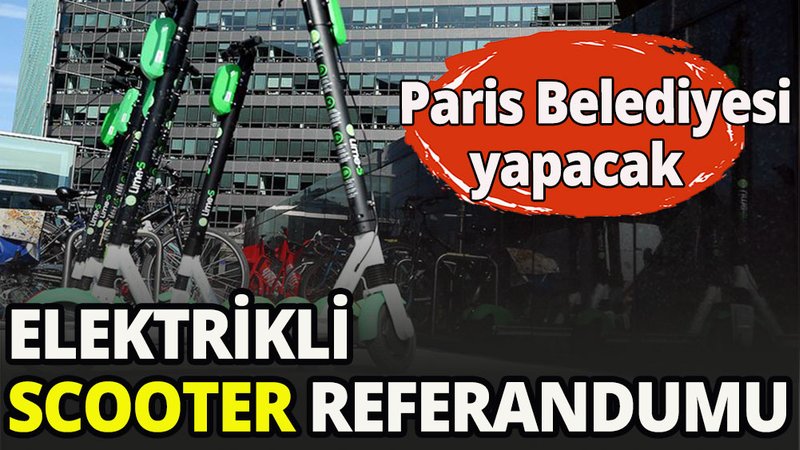 Parisliler elektrikli scooter için referanduma gidiyor
