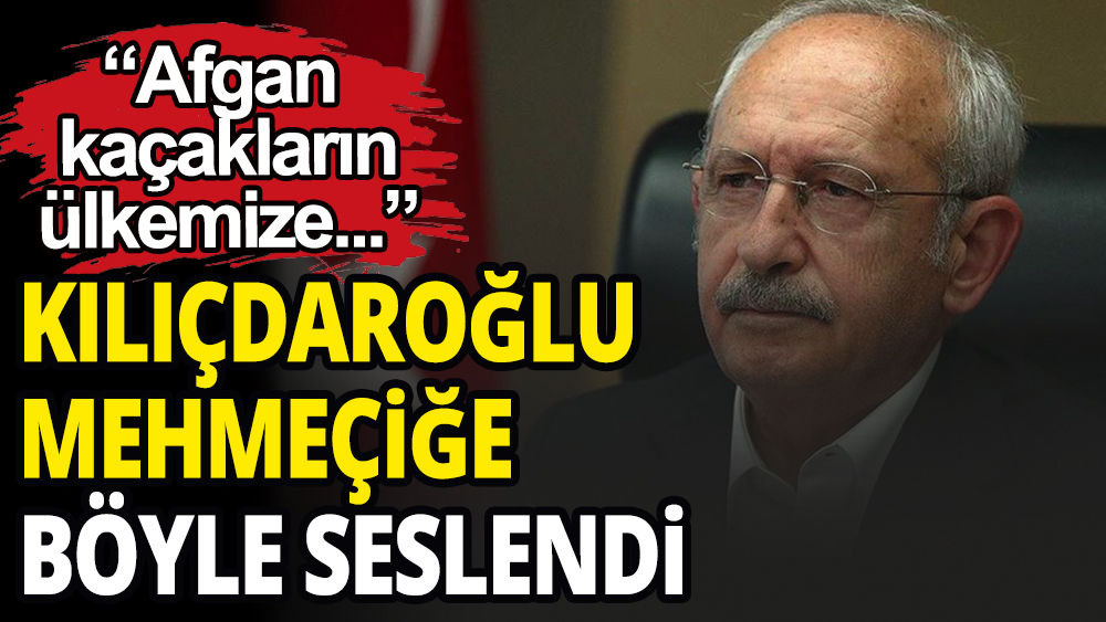 Kılıçdaroğlu Mehmetçiğe böyle seslendi