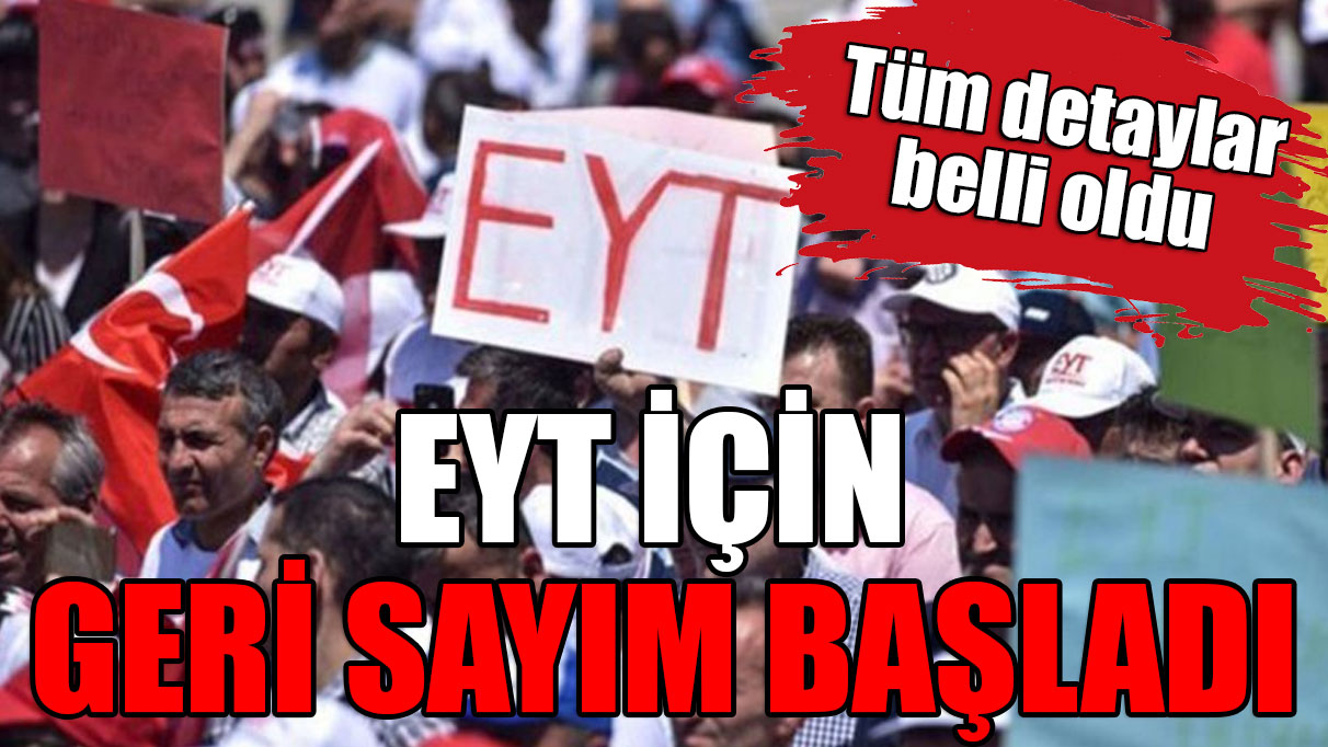 EYT için geri sayım başladı: Tüm detaylar belli oldu