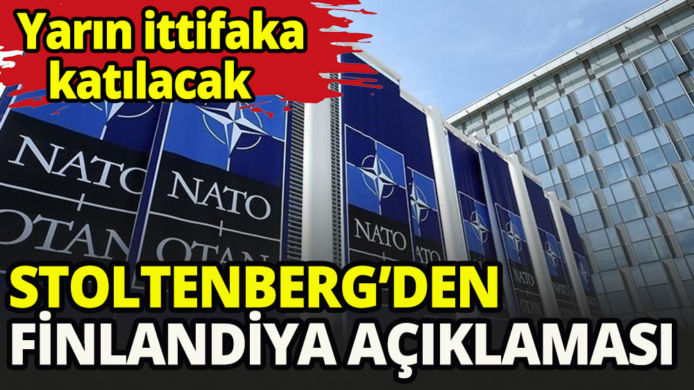 NATO Genel Sekreteri Stoltenberg: Finlandiya yarın 31'inci üye olarak ittifaka katılacak