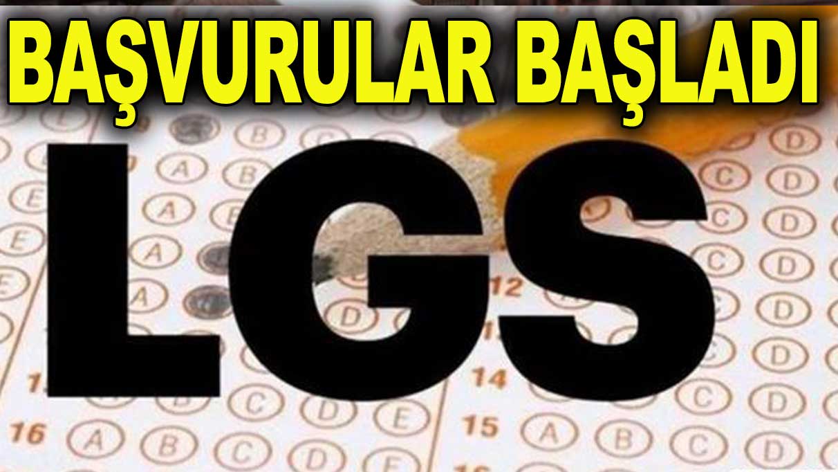 2023 yılı LGS başvuruları başladı: Son tarih 13 Nisan