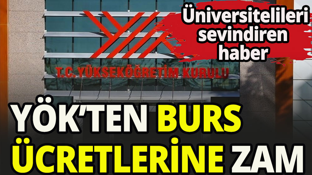 Lisans ve lisansüstü öğrencilerin burs miktarları artırıldı