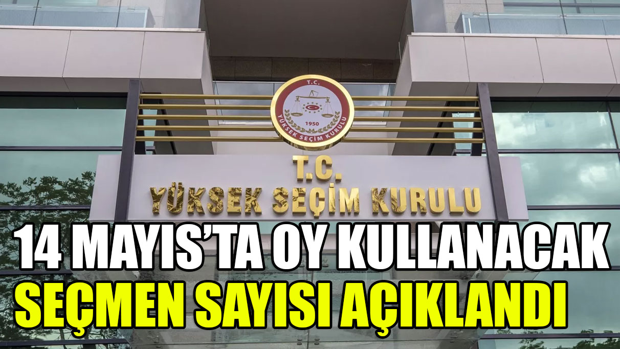 YSK oy kullanacak seçmen sayısını açıkladı