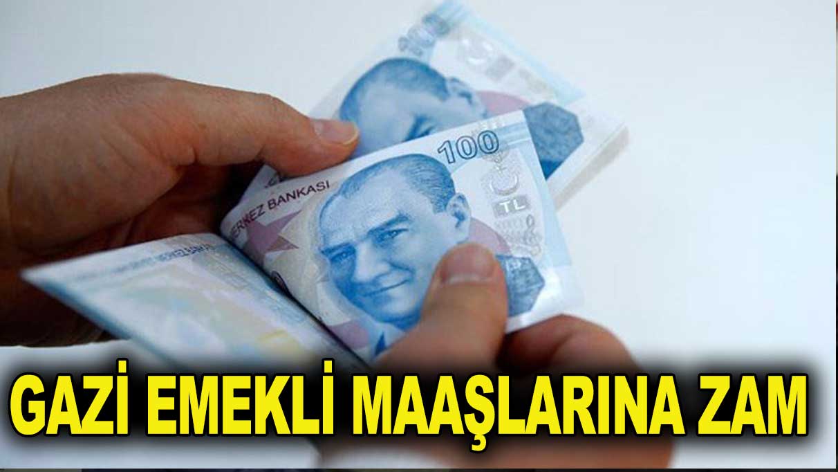 Gazi ve korucu emekli maaşlarına zam