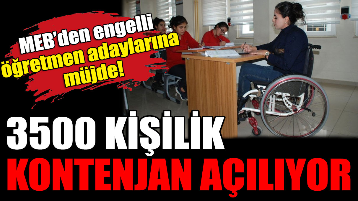 3500 engelli öğretmen ataması yapılacak