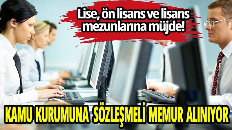 Kamu kurumuna 621 sözleşmeli memur alınıyor