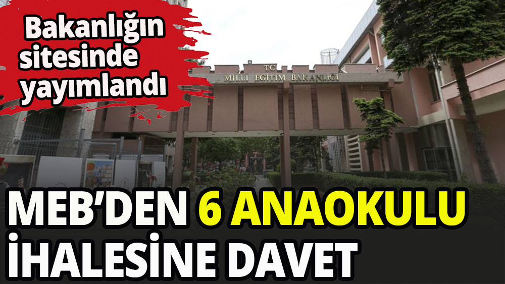 Milli Eğitim Bakanlığı'ndan ihaleye davet