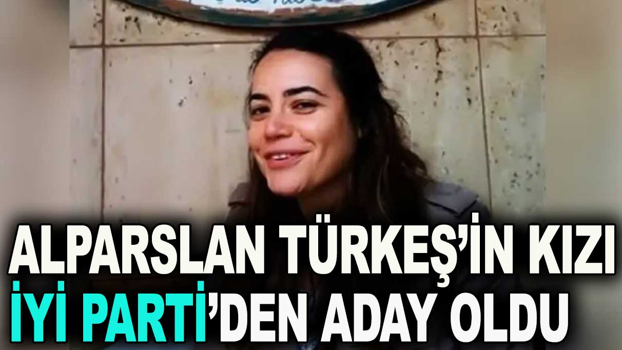 Alparslan Türkeş'in  kızı Ayyüce Türkeş Taş İYİ Parti'den aday