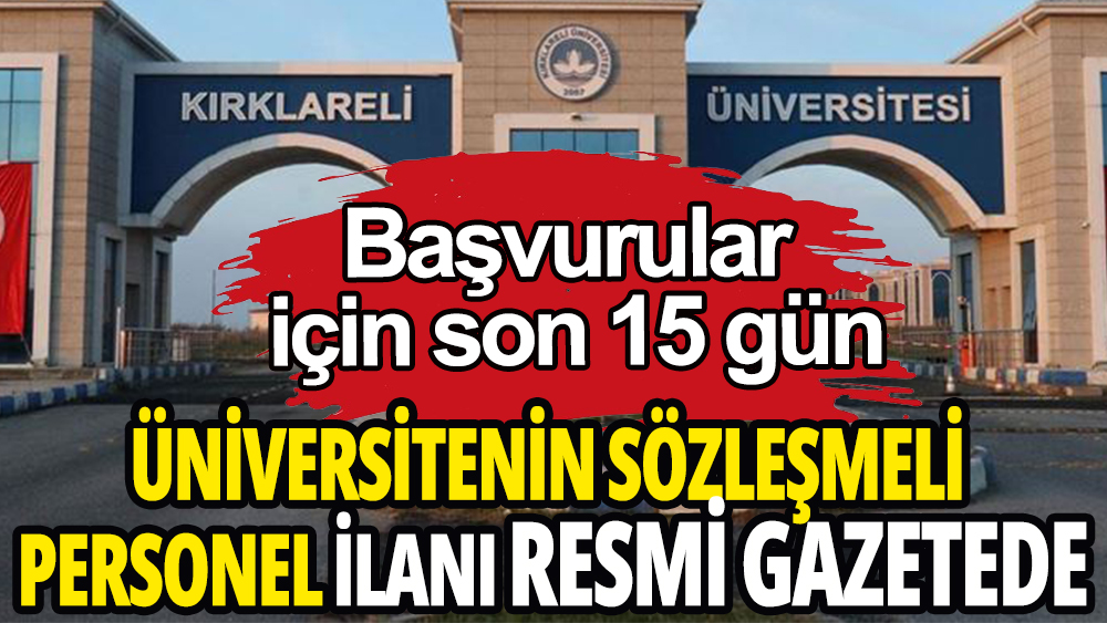 Kırklareli Üniversitesi 36 sözleşmeli personel arıyor