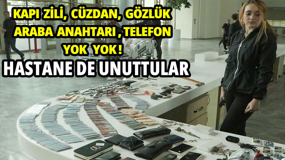 Hastanede unutulan eşyalar sahiplerini bekliyor