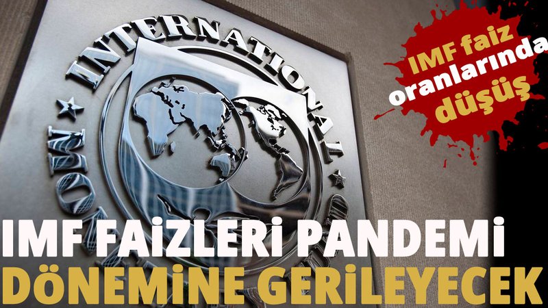 IMF faiz oranlarda düşüş 