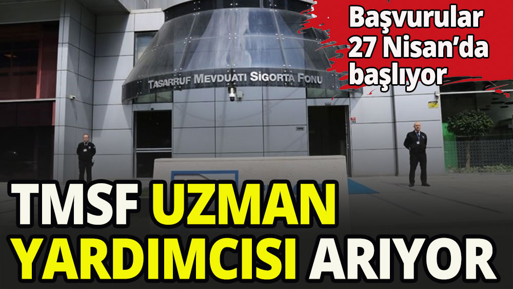 TMSF 10 uzman yardımcısı alacak 