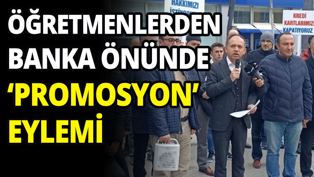 Öğretmenlerden banka önünde promosyon eylemi